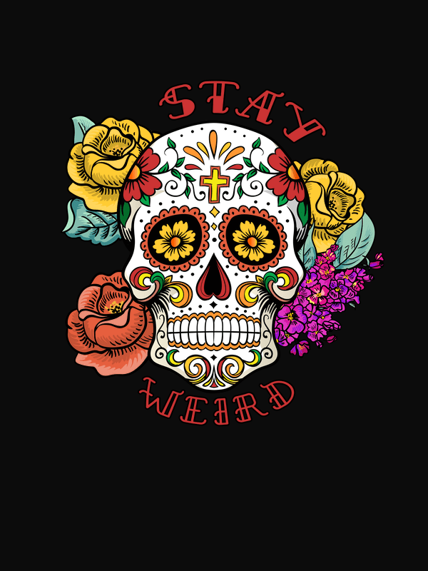 Sugar Skull T-Shirt - Black - Stay Weird - Decorate View