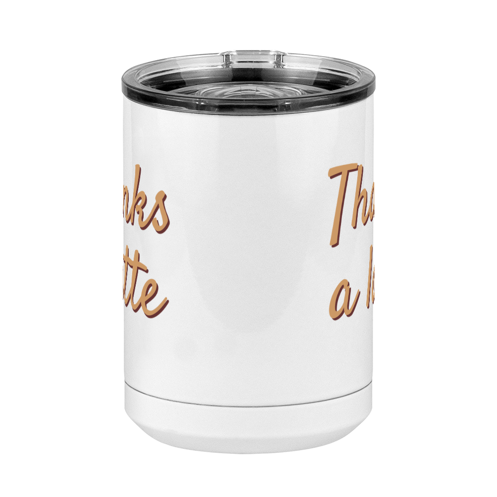 Thanks A Latte Coffee Mug Tumbler with Handle (15 oz) - Front View