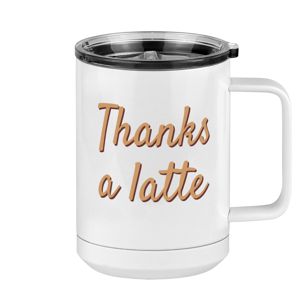 Thanks A Latte Coffee Mug Tumbler with Handle (15 oz) - Right View