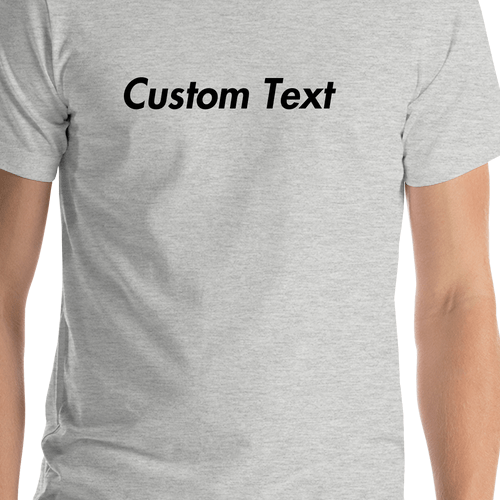 Personalized T-Shirt - Athletic Heather - Your Custom Text - Shirt Close-Up View