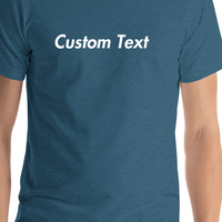 Thumbnail for Personalized T-Shirt - Heather Deep Teal - Your Custom Text - Shirt Close-Up View