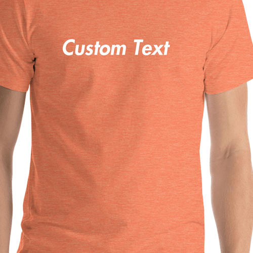 Personalized T-Shirt - Heather Orange - Your Custom Text - Shirt Close-Up View
