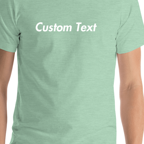 Personalized T-Shirt - Heather Prism Mint - Your Custom Text - Shirt Close-Up View