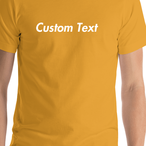 Personalized T-Shirt - Mustard - Your Custom Text - Shirt Close-Up View