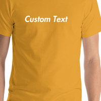 Thumbnail for Personalized T-Shirt - Mustard - Your Custom Text - Shirt Close-Up View