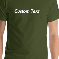 Thumbnail for Personalized T-Shirt - Olive - Your Custom Text - Shirt Close-Up View