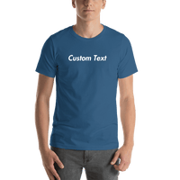Thumbnail for Personalized T-Shirt - Steel Blue - Your Custom Text - Shirt View