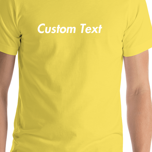 Personalized T-Shirt - Yellow - Your Custom Text - Shirt Close-Up View