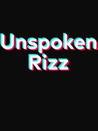 Thumbnail for Unspoken Rizz T-Shirt - Black - TikTok Trends - Decorate View