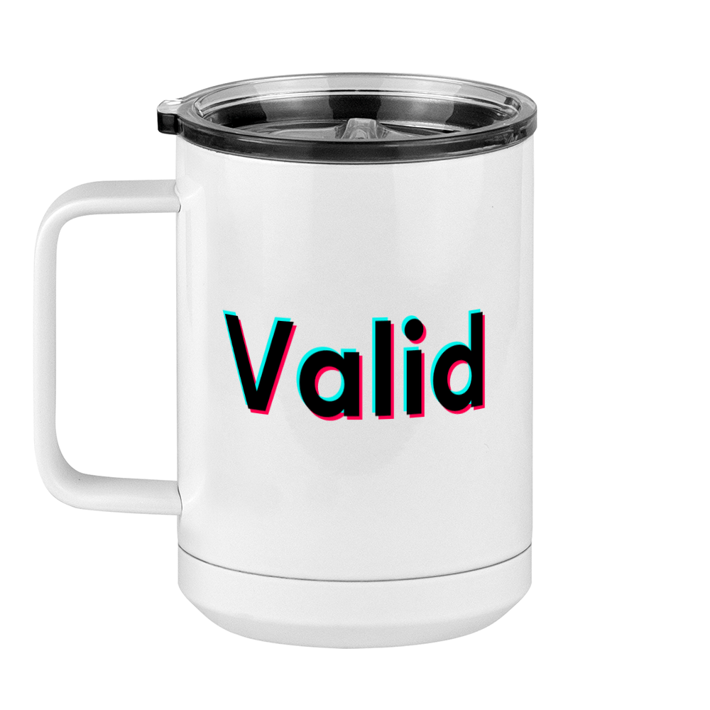 Valid Coffee Mug Tumbler with Handle (15 oz) - TikTok Trends - Left View