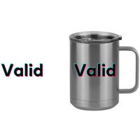 Thumbnail for Valid Coffee Mug Tumbler with Handle (15 oz) - TikTok Trends - Design View