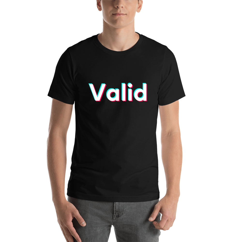 Valid T-Shirt - Black - TikTok Trends - Shirt View