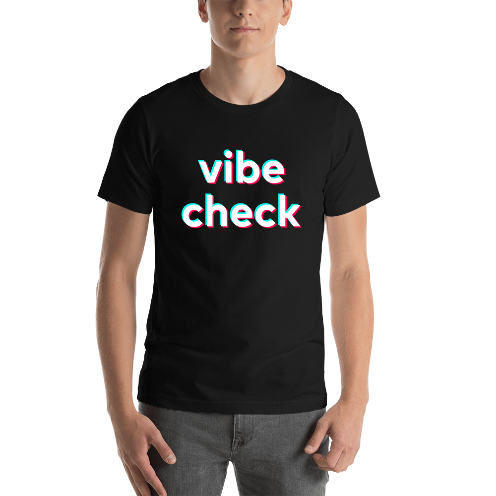 Vibe Check T-Shirt - Black - TikTok Trends - Shirt View