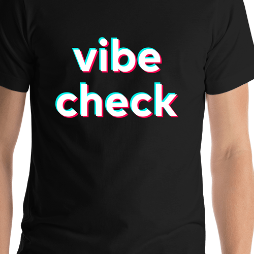 Vibe Check T-Shirt - Black - TikTok Trends - Shirt Close-Up View