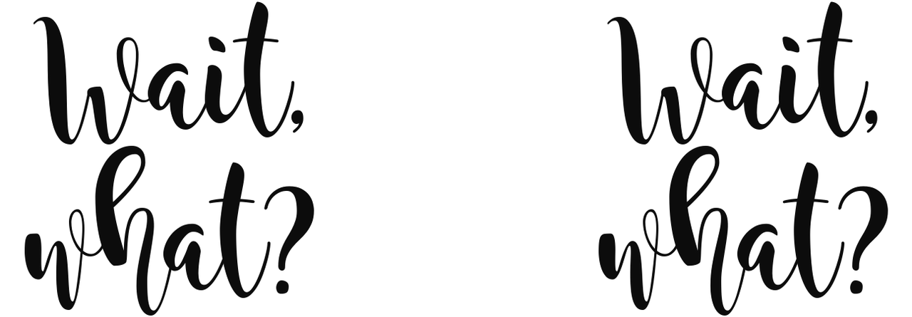 Wait What Coffee Mug Tumbler with Handle (15 oz), Custom Script Cursive Calligraphy - Graphic View