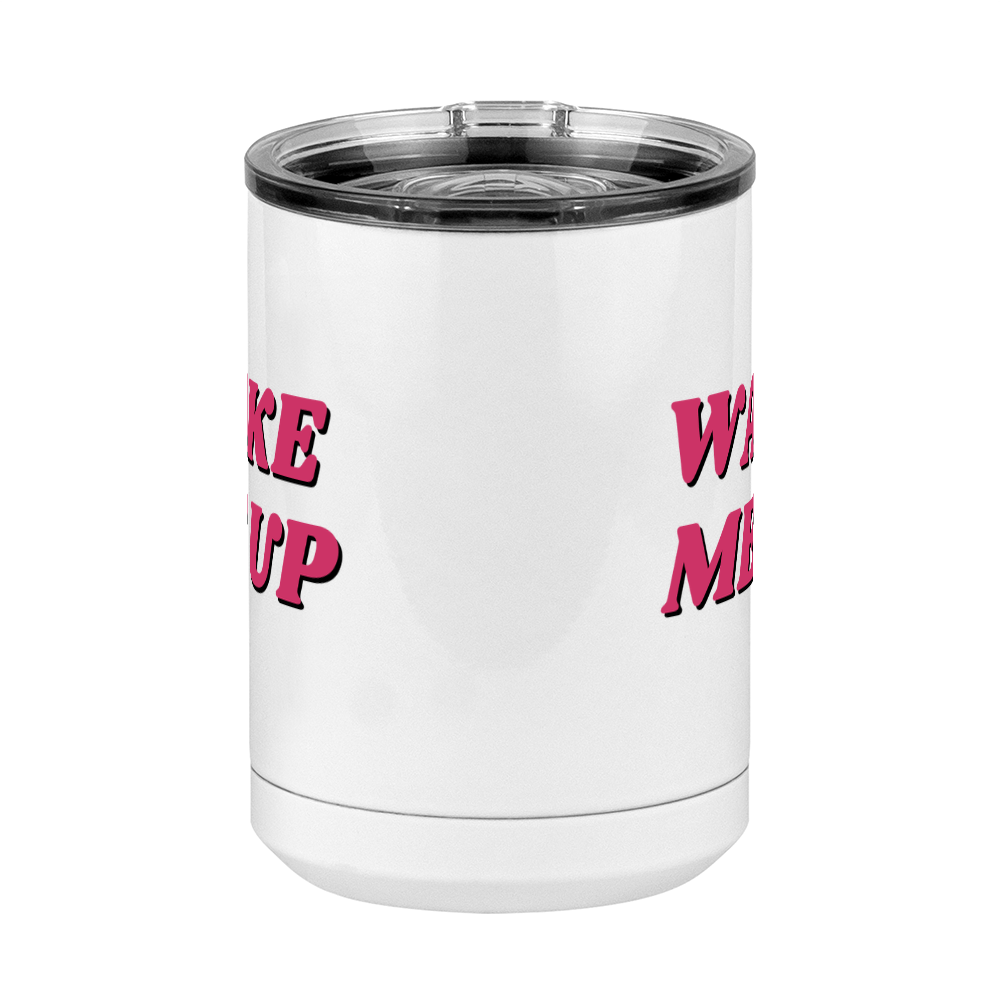 Wake Me Up Coffee Mug Tumbler with Handle (15 oz) - Front View