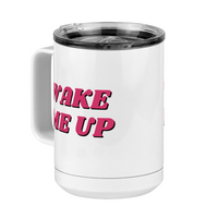 Thumbnail for Wake Me Up Coffee Mug Tumbler with Handle (15 oz) - Front Left View
