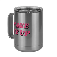 Thumbnail for Wake Me Up Coffee Mug Tumbler with Handle (15 oz) - Front Left View