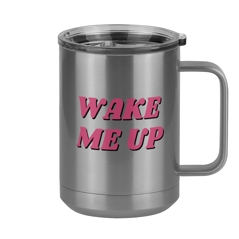 Wake Me Up Coffee Mug Tumbler with Handle (15 oz) - Right View