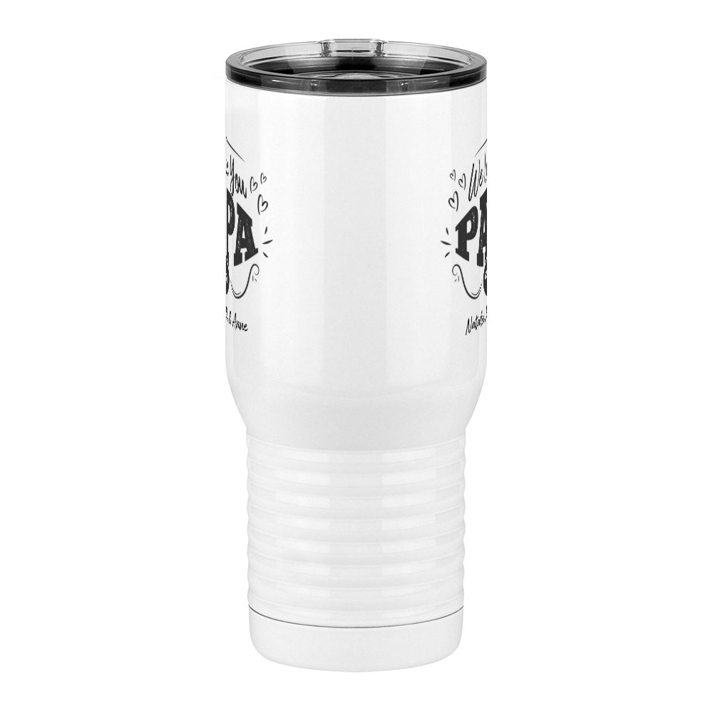 Personalized We Love You Papa Travel Coffee Mug Tumbler with Handle (20 oz) - Front View