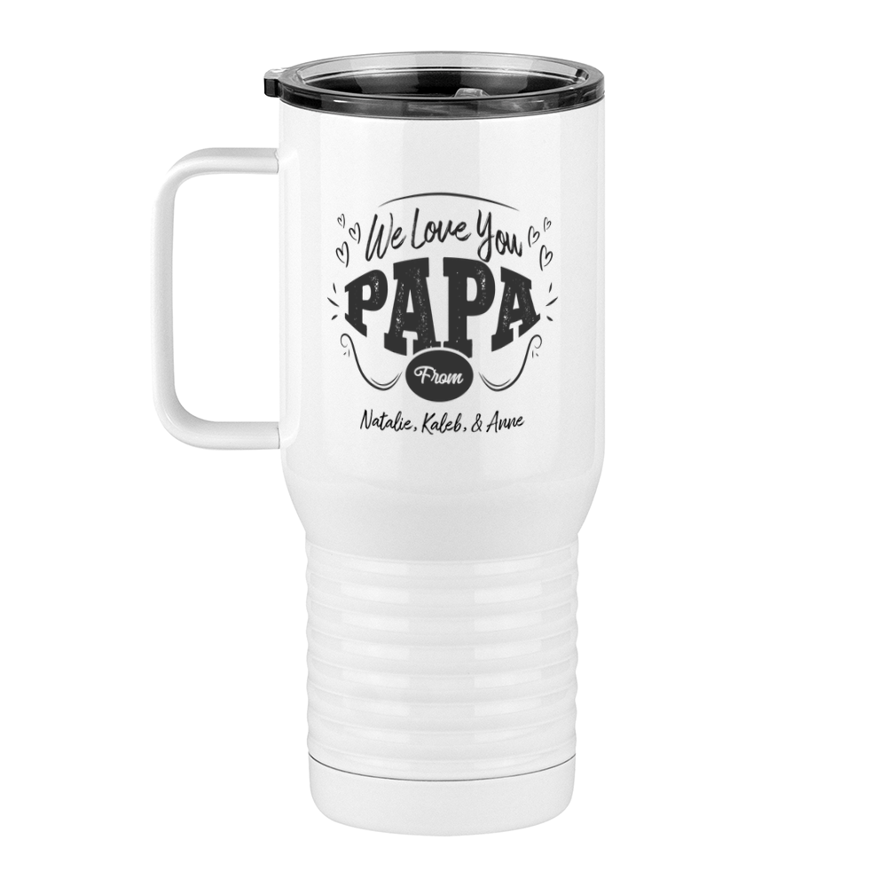 Personalized We Love You Papa Travel Coffee Mug Tumbler with Handle (20 oz) - Left View