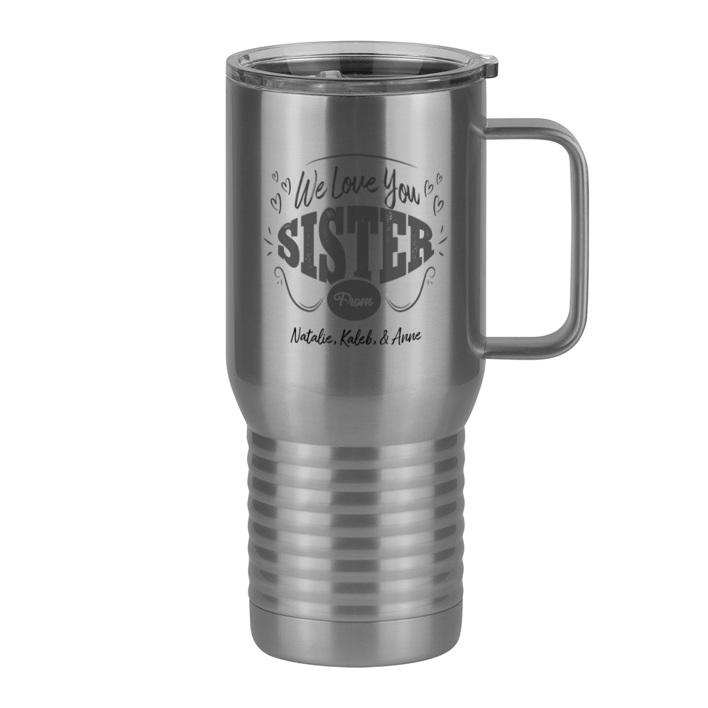 Personalized We Love You Sister Travel Coffee Mug Tumbler with Handle (20 oz) - Right View