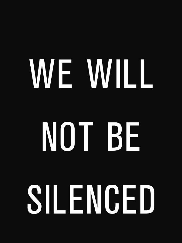 We Will Not Be Silenced Protest T-Shirt - Black - Decorate View