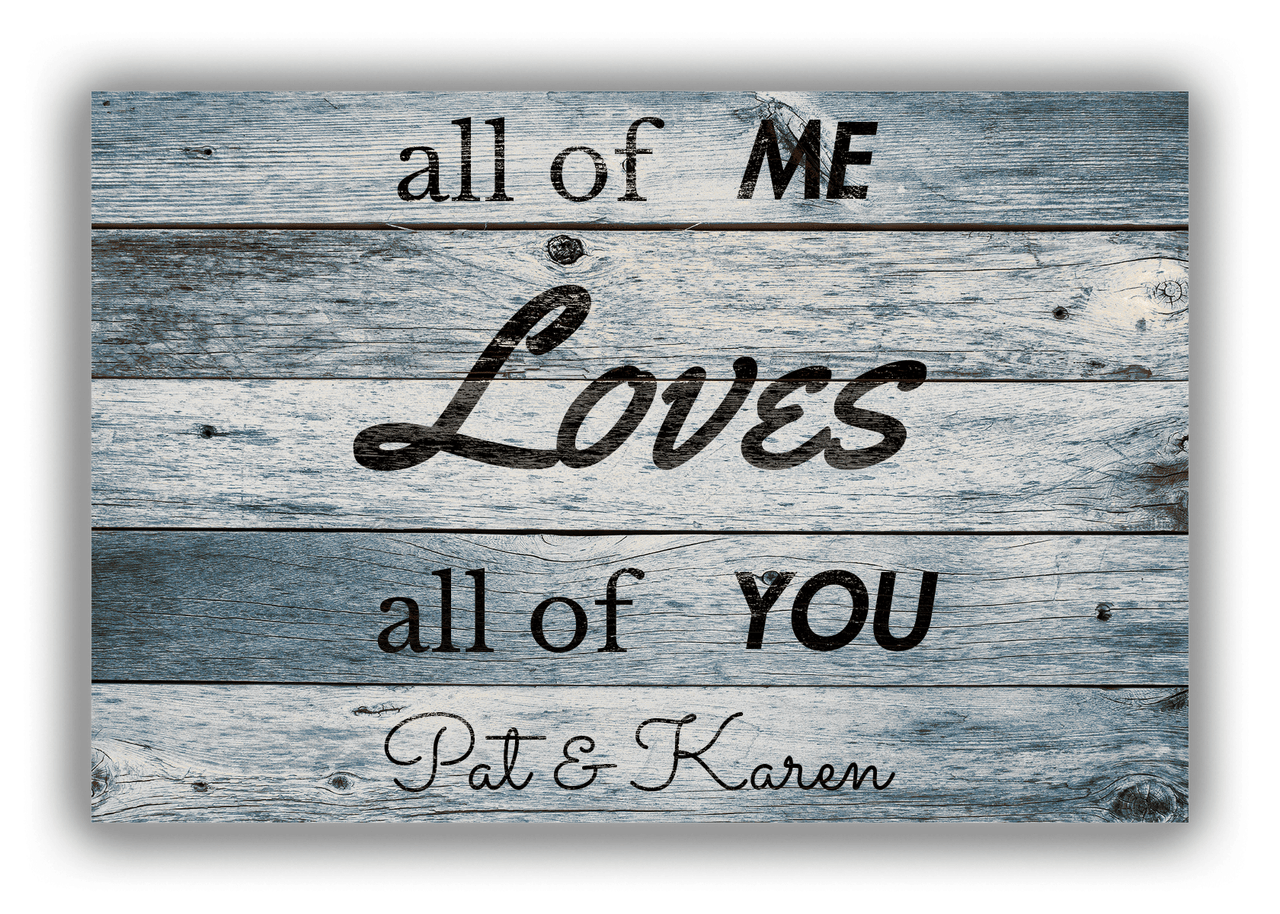 Personalized Wood Grain Canvas Wrap & Photo Print - All Of Me Loves All Of You - Blue Wash Wood - Front View