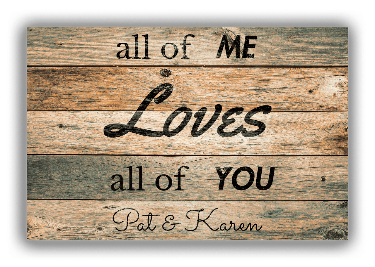 Personalized Wood Grain Canvas Wrap & Photo Print - All Of Me Loves All Of You - Patina Wood - Front View