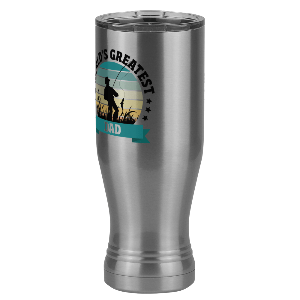 World's Greatest Dad Pilsner Tumbler (20 oz) - Fishing - Front Left View