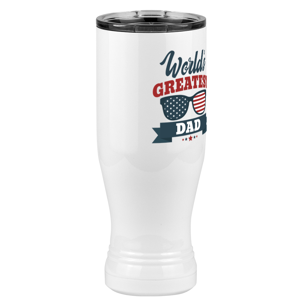 World's Greatest Dad Pilsner Tumbler (20 oz) - USA Sunglasses - Front Right View