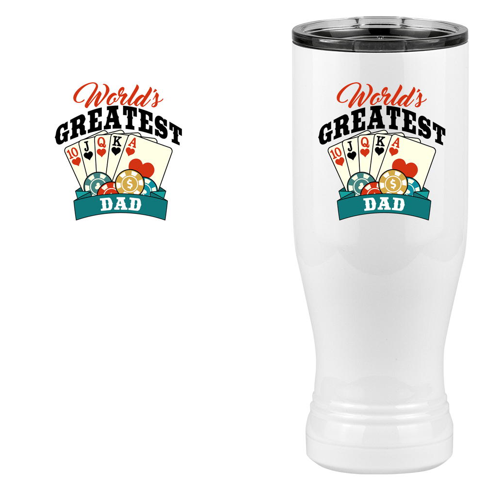 World's Greatest Dad Pilsner Tumbler (20 oz) - Poker - Design View