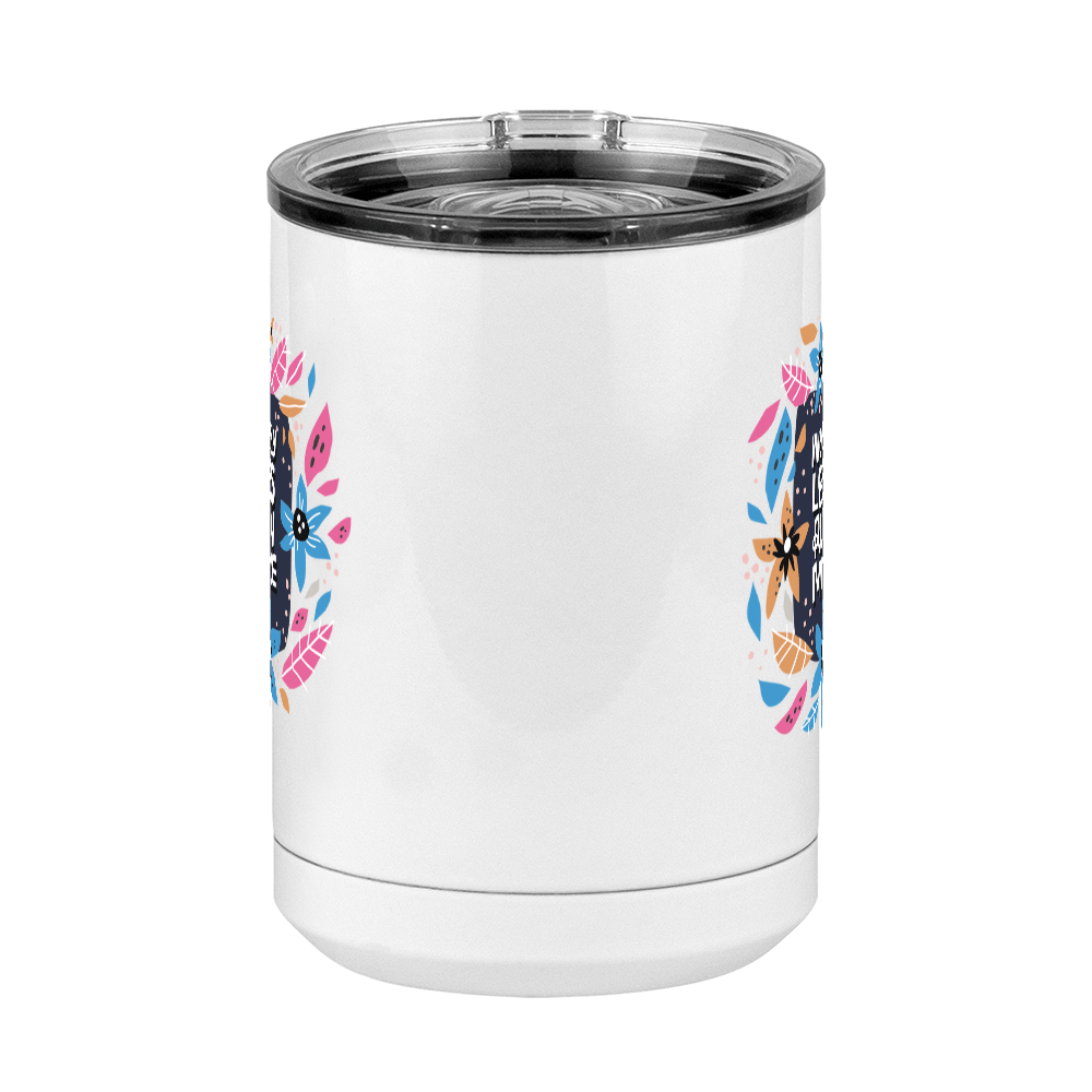 Worry Less Run More Floral Coffee Mug Tumbler with Handle (15 oz) - Front View