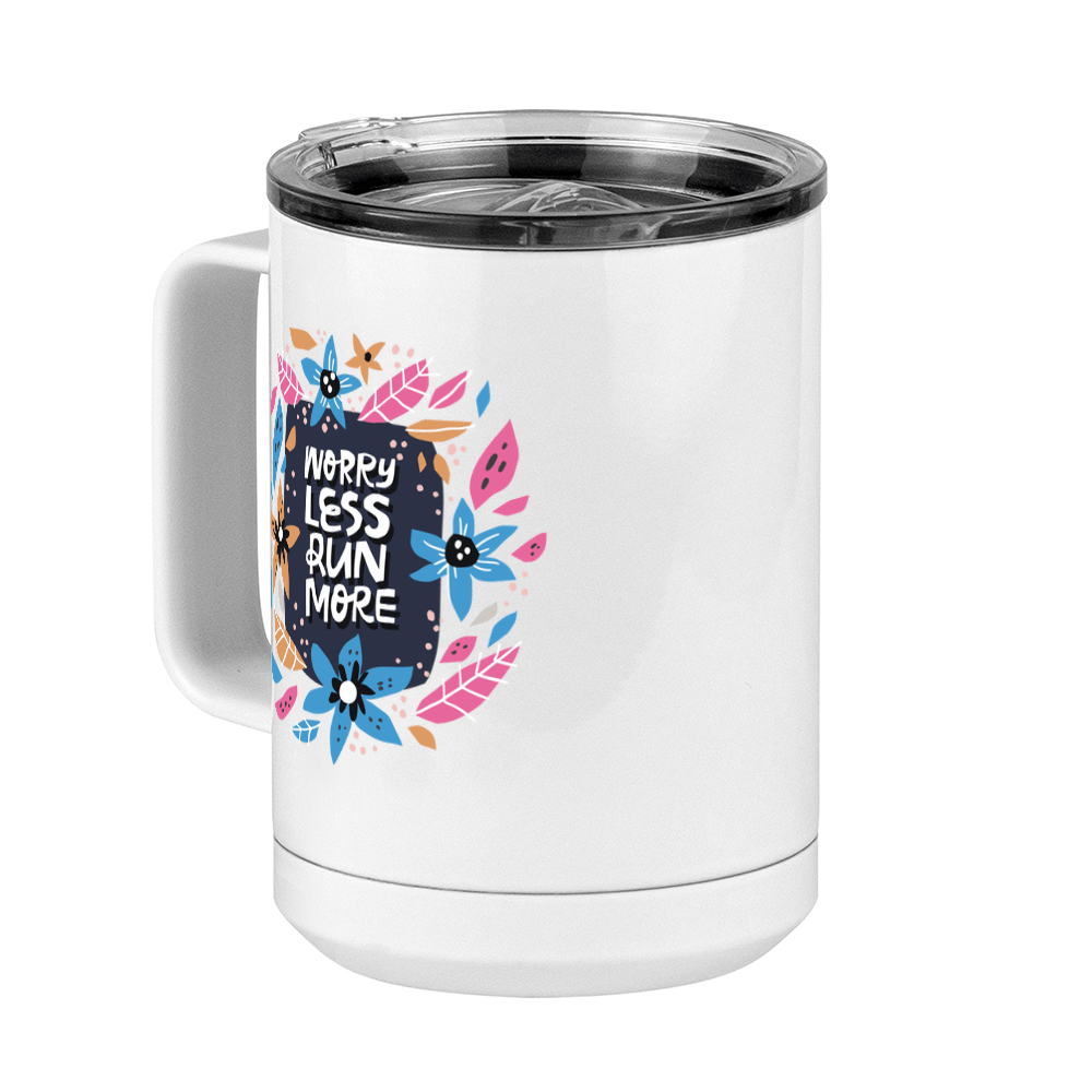 Worry Less Run More Floral Coffee Mug Tumbler with Handle (15 oz) - Front Left View