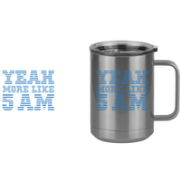 Thumbnail for Yeah More Like 5 AM Coffee Mug Tumbler with Handle (15 oz) - Design View