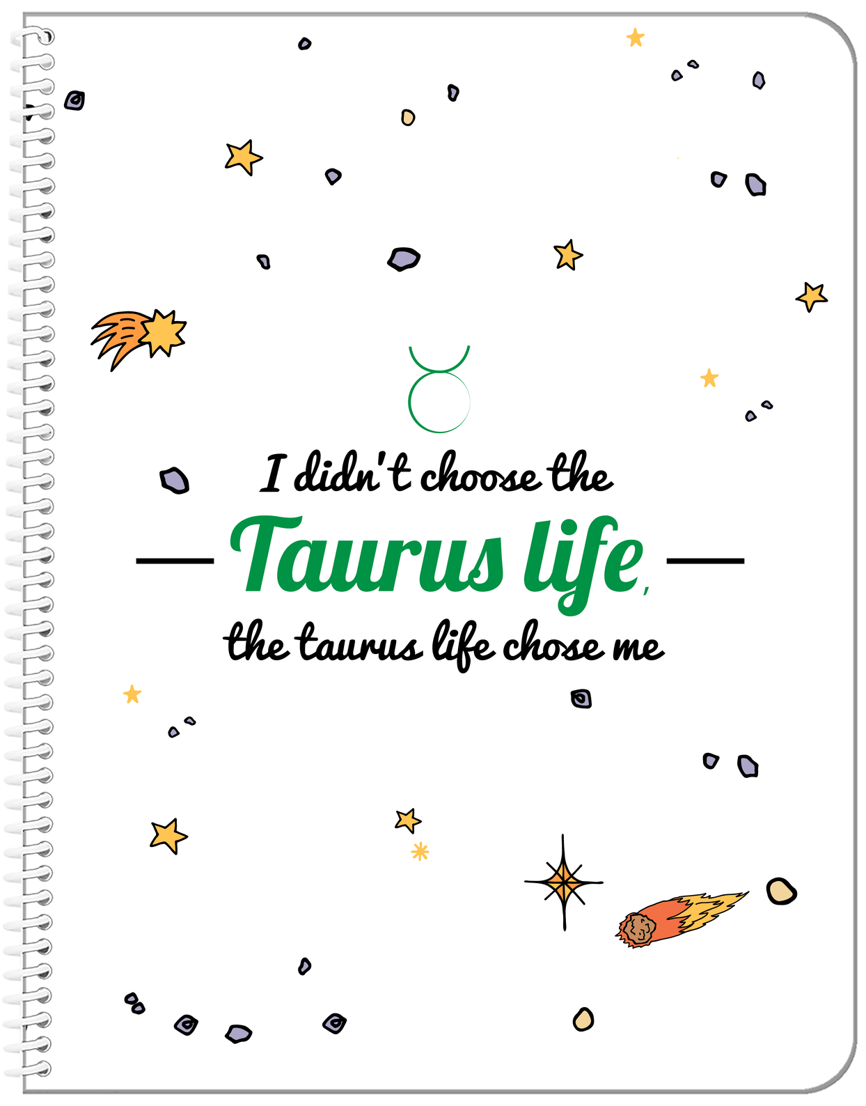 Zodiac Sign Notebook - Taurus Life - Front View