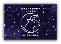 Thumbnail for Zodiac Sign Canvas Wrap & Photo Print - Everybody Loves a Taurus - Front View